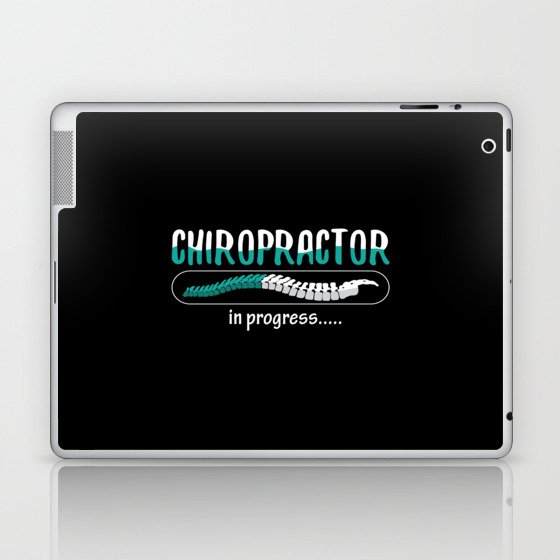 Chiropractic Chiropractor In Progress Chiro Spine Laptop & iPad Skin