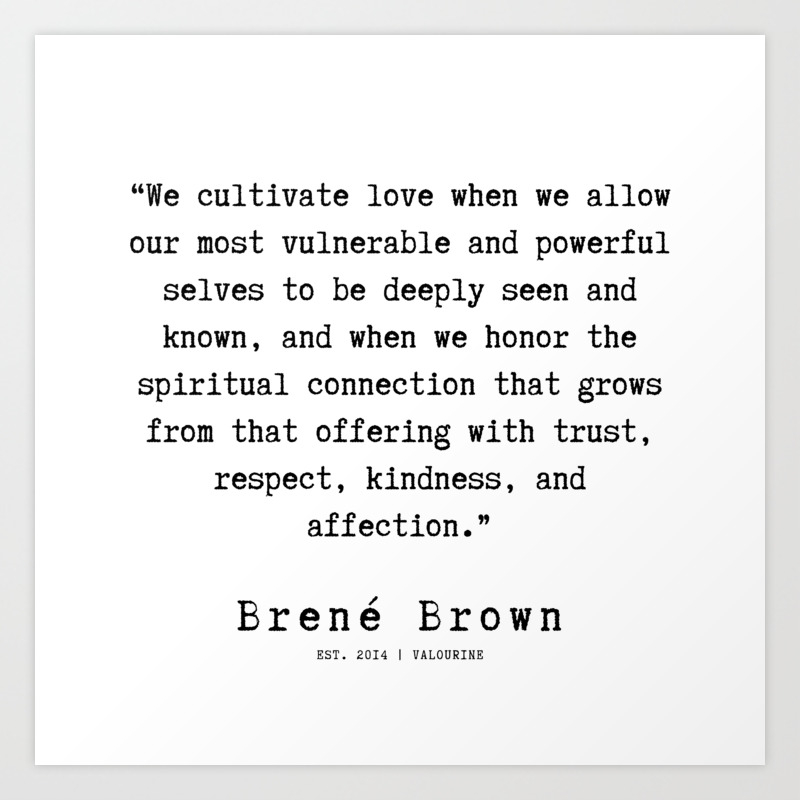 45 190911 Brene Brown Quote Art Print By Quotesandsayings Society6