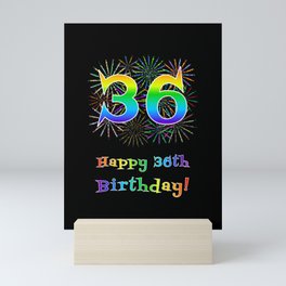 [ Thumbnail: 36th Birthday - Fun Rainbow Spectrum Gradient Pattern Text, Bursting Fireworks Inspired Background Mini Art Print ]