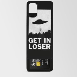 Get In Loser Android Card Case
