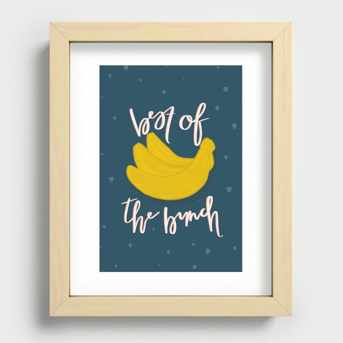 Best of the Bunch Bananas Print / Card Recessed Framed Print