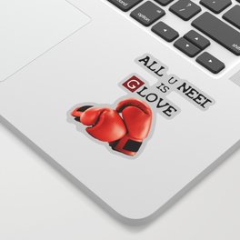 ALL U NEED IS G LOVE Sticker | Graphicdesign, Youneed, Hdr, Graphite, Digital, Glove, Boxingglove, Typography, Color, Need 