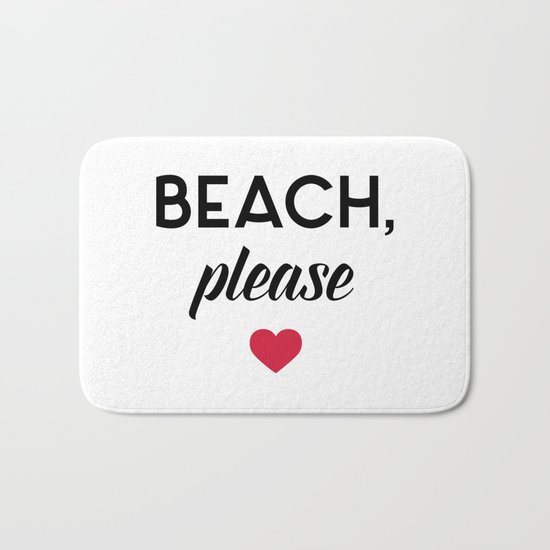New Beach Please Funny Quote Bath Mat