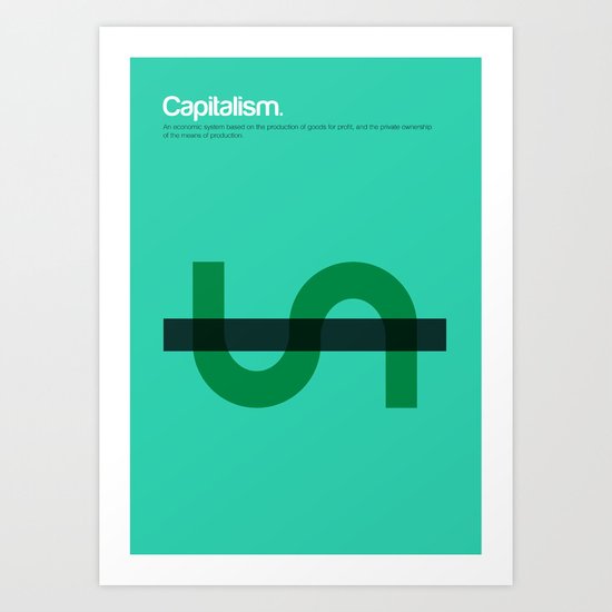 Capitalism Art Print