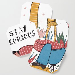 Stay curious Coaster