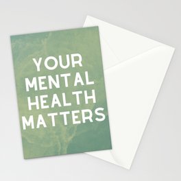 Your Mental Health Matters Stationery Cards
