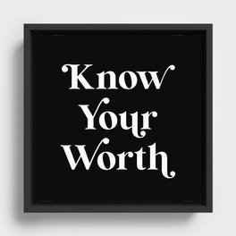 Know Your Worth Framed Canvas