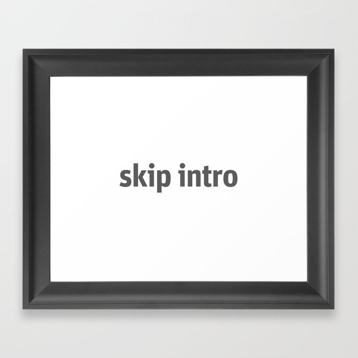skip it Framed Art Print