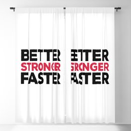 Better Stronger Faster Gym Quote Blackout Curtain