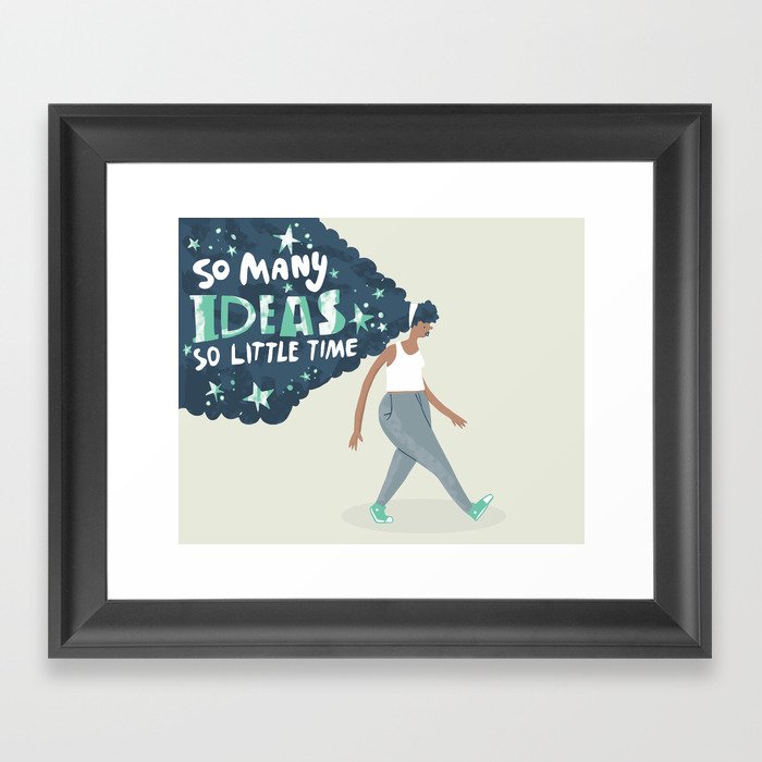 So Many Ideas Little Time Framed Art Print By Justinshiels So Many Ideas Little Time Framed Art Print