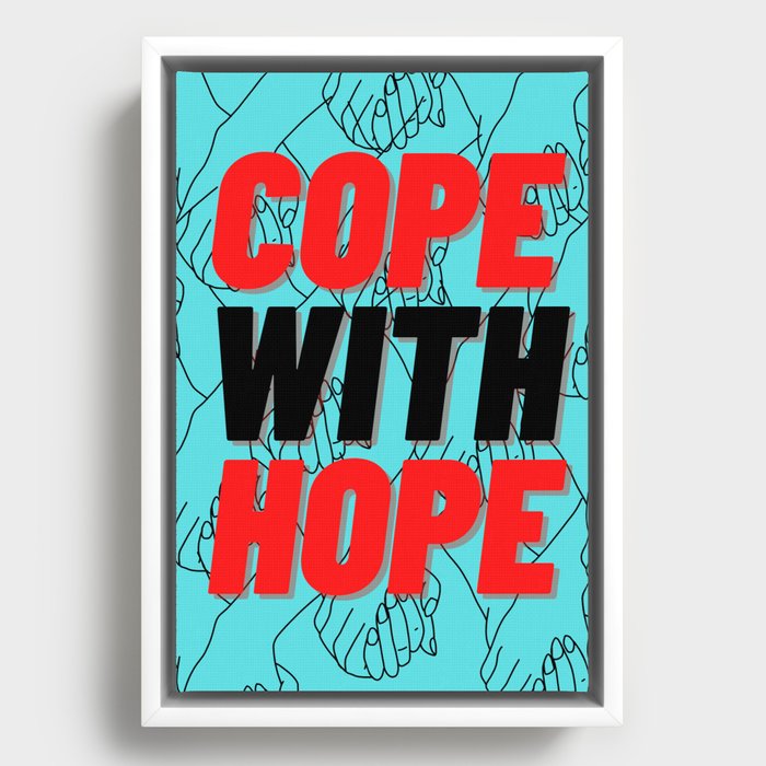 Cope With Hope - Inspirational Print Framed Canvas