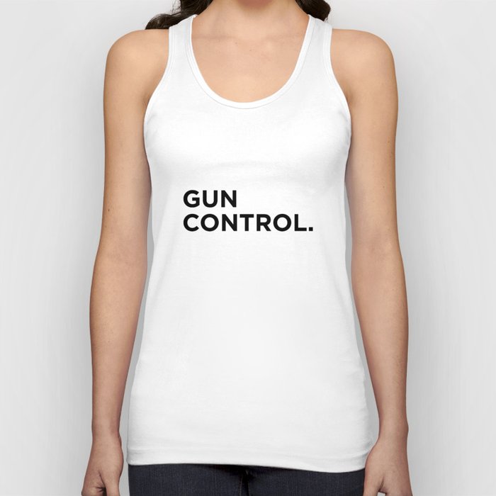 Gun Control. Period. Tank Top
