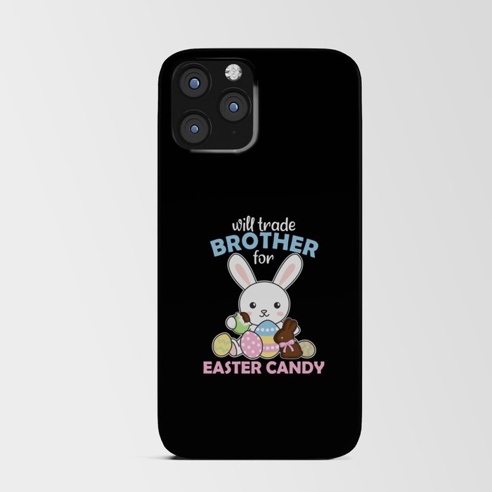Will Trade Brother For Easter Candy Eggs Kids Boys iPhone Card Case