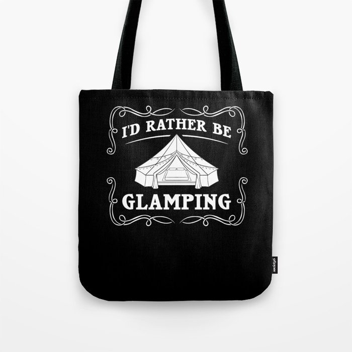 Glamping Tent Camping RV Glamper Ideas Tote Bag