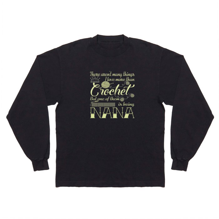 Crochet Nana Long Sleeve T Shirt