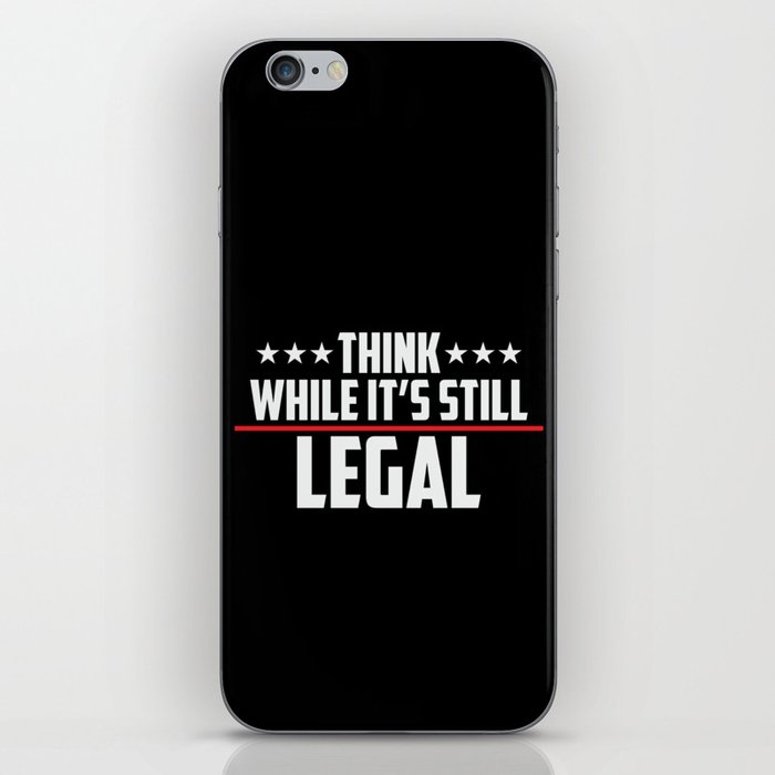 Think While It's Still Legal Patriotic iPhone Skin
