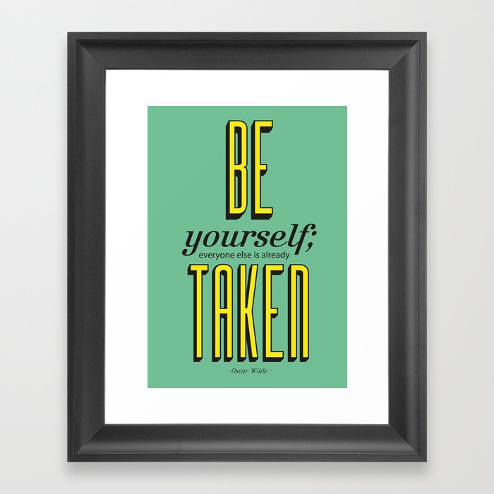 Be yourself Framed Art Print