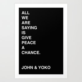 Give Peace A Chance. John & Yoko Art Print