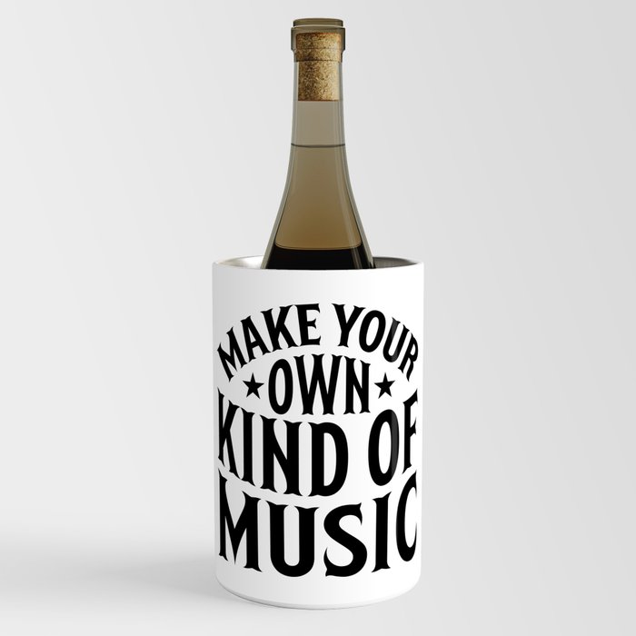 Make Your Own Child Of Music Wine Chiller