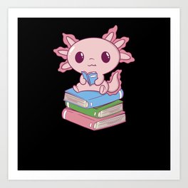 Axolotl Reads A Book Cute Axolotl Read Books Art Print