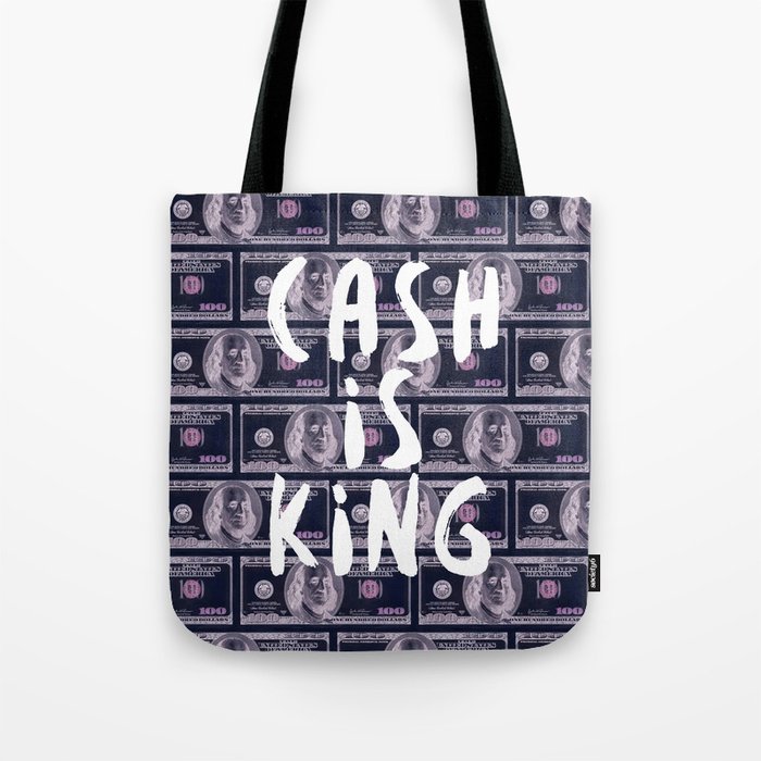 Cash is King Tote Bag
