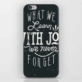 What We Learn With Joy - We Never Forget iPhone Skin