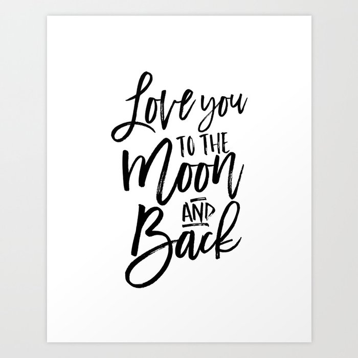 Love You to The Moon and Back Print Monochrome Wall Art for Childrens Bedroom 