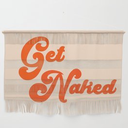Get Naked Wall Hanging