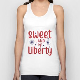 sweet land of liberty , 4th f july, american patriot Unisex Tank Top