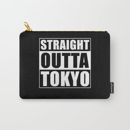 Straight Outta Tokyo Carry-All Pouch