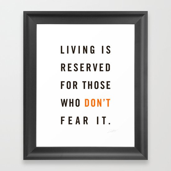 Live Unafraid Framed Art Print