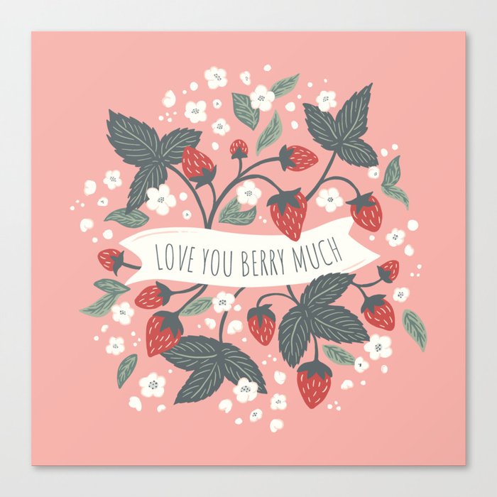 Love you berry much Canvas Print