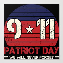 Patriot Day Never Forget 9 11 Anniversary Canvas Print