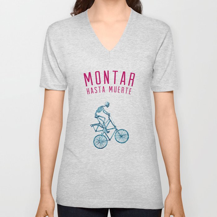 Skeleton Bike - "Montar Hasta Muerte" V Neck T Shirt