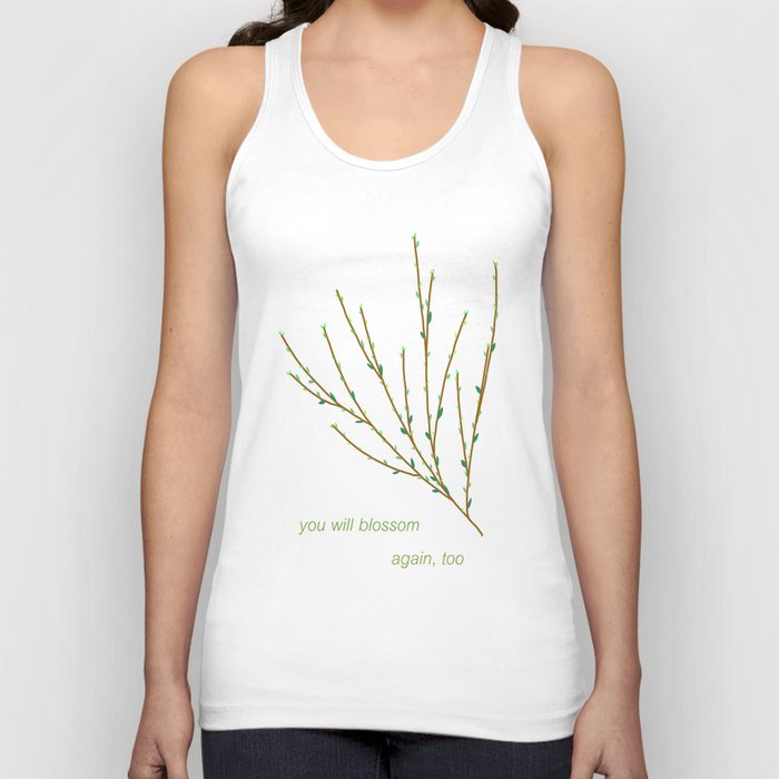 You will blossom again, too Tank Top