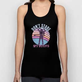 DONT STARE AT MY HOOPS HULA HOOP Unisex Tank Top