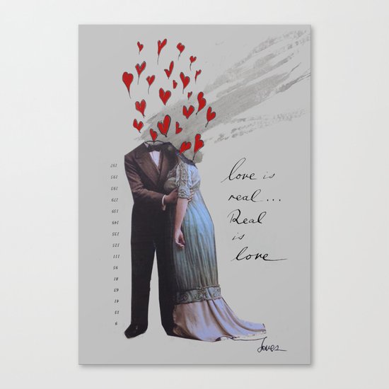 love is real, real is love Canvas Print