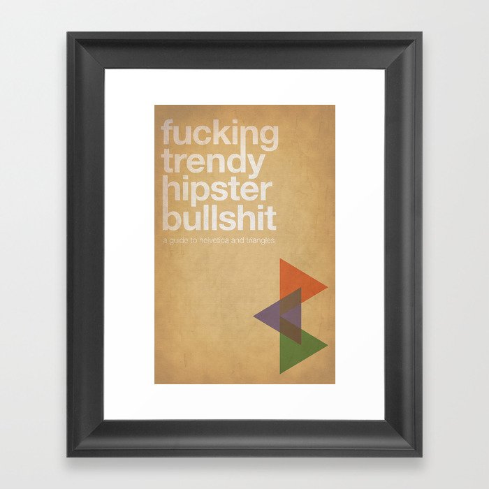 hipster bullshit Framed Art Print