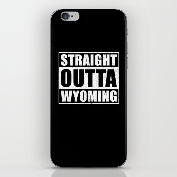 Straight Outta Wyoming iPhone Skin