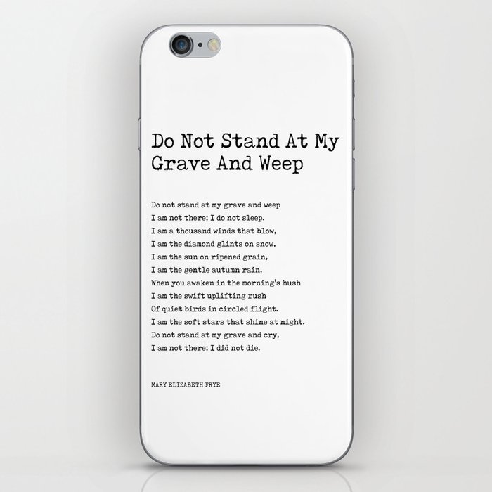 Do Not Stand At My Grave And Weep - Mary Elizabeth Frye Poem - Literature - Typewriter Print 1 iPhone Skin