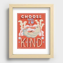 Choose to be Kind Recessed Framed Print