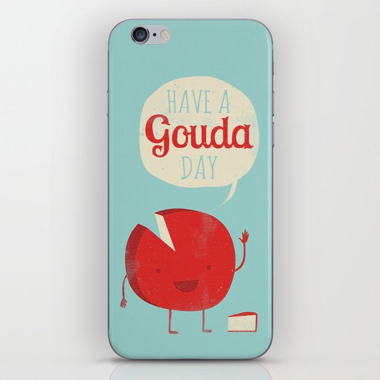 Have a Gouda Day iPhone & iPod Skin
