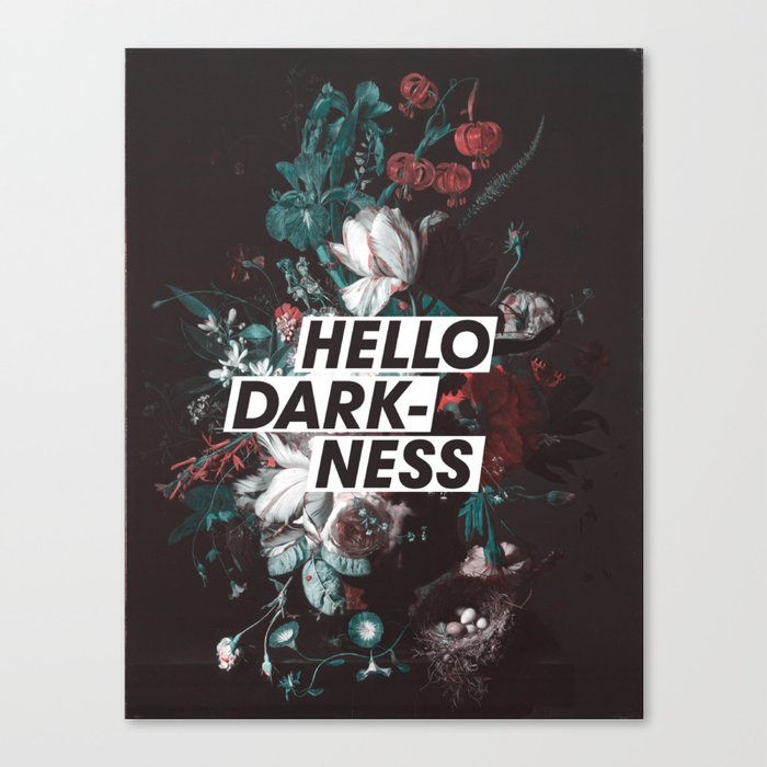 Hello Darkness Canvas Print