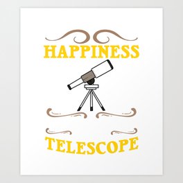 Telescope Astrophysic Astrophysicist Astronomy Art Print