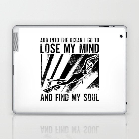 Freediving Lose My Mind And Find My Soul Freediver Laptop & iPad Skin