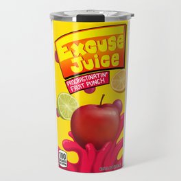 Excuse Juice: Procrastinatin' Fruit Punch Travel Mug