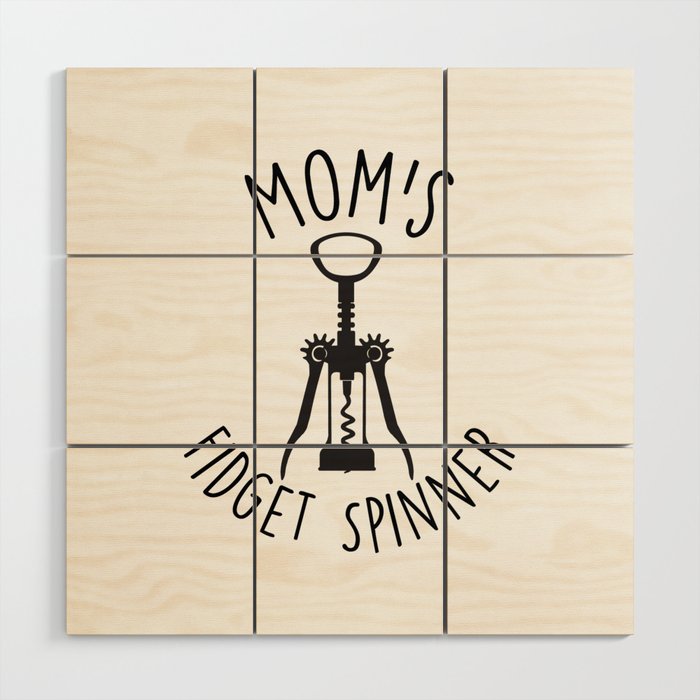 Mom's Fidget Spinner Wood Wall Art