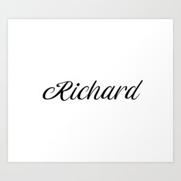 Name Richard Art Print | Name, Tag, Richard, Forename, Gift, Firstname, Digital, Birthday, First, Black And White 