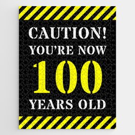 [ Thumbnail: 100th Birthday - Warning Stripes and Stencil Style Text Jigsaw Puzzle ]
