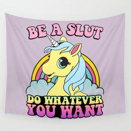 Be a Slut Wall Tapestry